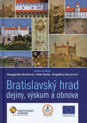 Bratislavsk hrad : dejiny, vskum a obnova.