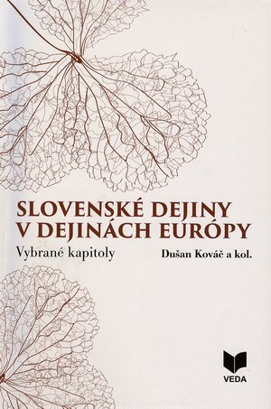 Slovensk dejiny v dejinch Eurpy : vybran kapitoly.