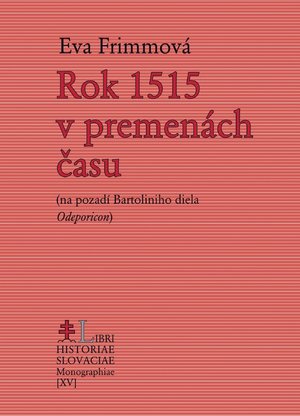 Rok 1515 v premench asu : (na pozad Bartoliniho diela Odeporicon).
