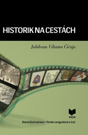 Historik na cestch : jubileum Viliama iaja