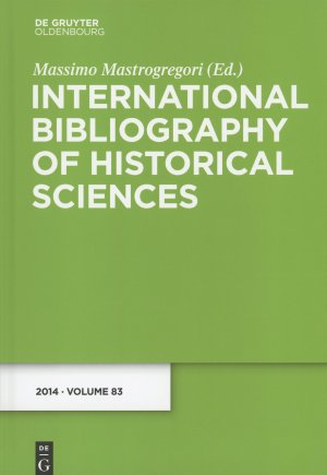 International bibliography of historical sciences : [ medzinrodn bibliografia - slovensk as]. Vol. 83. 2014.