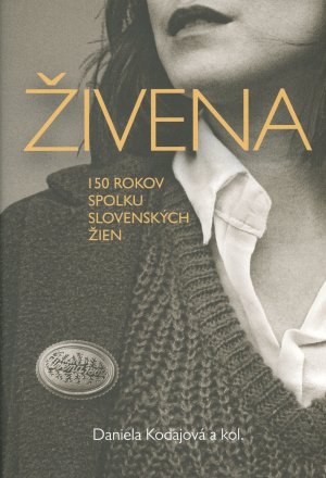 ivena : 150 rokov Spolku slovenskch ien.