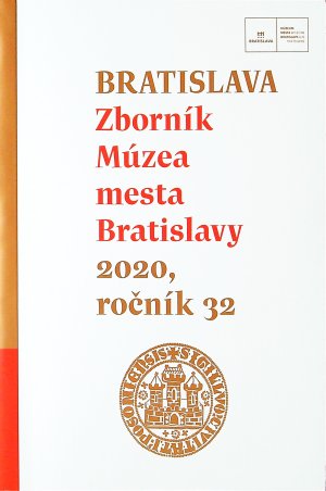 Bratislava : zborník Múzea mesta Bratislavy, 2020. roč. 32